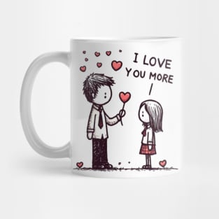 Love You More Mug